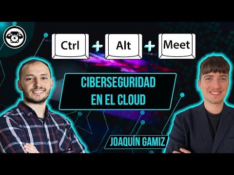 Ciberseguridad en la Nube: Estafas y Robo de Datos | Joaquin Gamiz #82