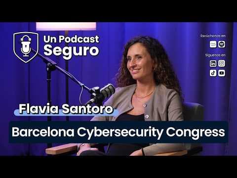 #67. Flavia Santoro. ¿Será Barcelona la nueva capital europea de la ciberseguridad?
